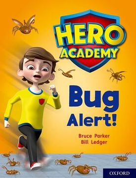 portada Hero Academy: Oxford Level 7, Turquoise Book Band: Bug Alert! (en Inglés)