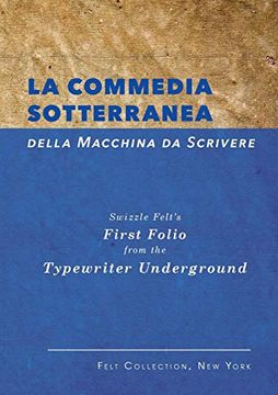 portada La Commedia Sotterranea Della Macchina da Scrivere (en Inglés)
