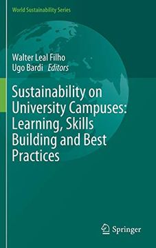 portada Sustainability on University Campuses: Learning, Skills Building and Best Practices (World Sustainability Series) (en Inglés)