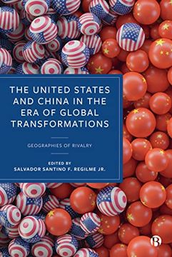 portada The United States and China in the era of Global Transformations: Geographies of Rivalry (en Inglés)