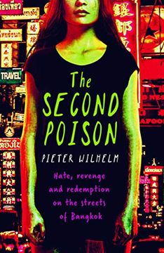 portada The Second Poison: Hate, Revenge and Redemption on the Streets of Bangkok (libro en Inglés)