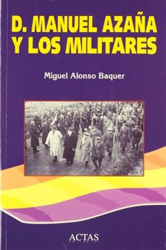 portada D. Manuel Azaña y los Militares