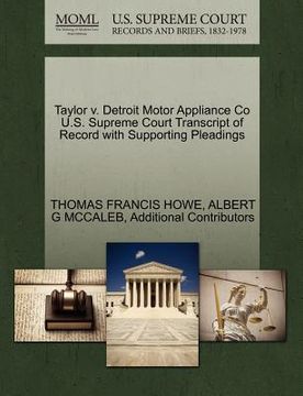 portada taylor v. detroit motor appliance co u.s. supreme court transcript of record with supporting pleadings