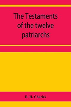 portada The Testaments of the Twelve Patriarchs (en Inglés)