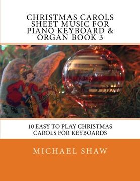 portada Christmas Carols Sheet Music For Piano Keyboard & Organ Book 3: 10 Easy To Play Christmas Carols For Keyboards (Volume 3)
