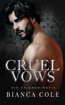 portada Cruel Vows: Eine Mafia-Romanze mit dunkler Zwangsheirat (en Alemán)
