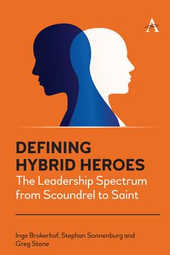 portada Defining Hybrid Heroes: The Leadership Spectrum from Scoundrel to Saint (en Inglés)