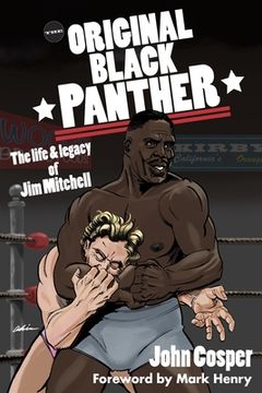 portada The Original Black Panther: The Life & Legacy of Jim Mitchell (in English)