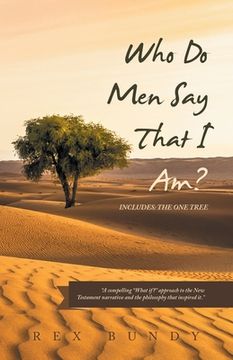 portada Who Do Men Say That I Am?: Includes: the One Tree (en Inglés)