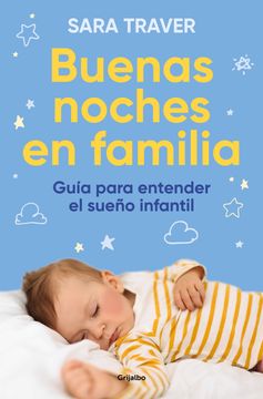 portada Buenas Noches En Familia. Guía Para Entender El Sueño Infantil / Good Family Nig Hts. a Guide to Understand Infant Sleep (in Spanish)