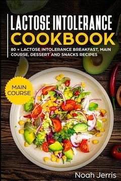 portada Lactose Intolerance Cookbook: Main Course (en Inglés)