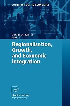 portada regionalisation, growth, and economic integration (en Inglés)
