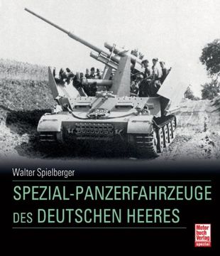 portada Spezial-Panzerfahrzeuge des deutschen Heeres (en Alemán)