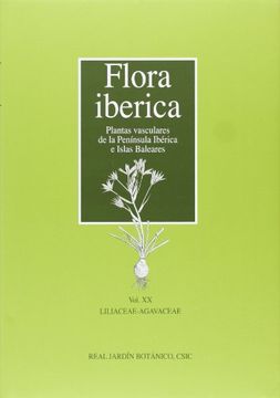 portada Flora Iberica: plantas vasculares de la Península Ibérica e Islas Baleares: Flora iberica. Vol. XX: Liliaceae-Agavaceae: 20