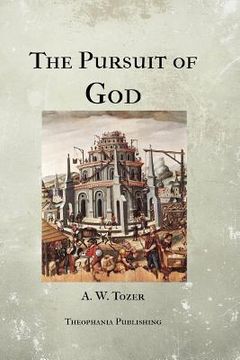 portada The Pursuit of God (en Inglés)