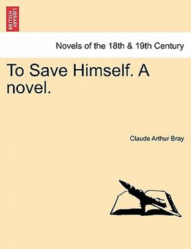 portada to save himself. a novel. (in English)