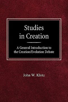 portada studies in creation a general introduction to the creation/evolution debate (en Inglés)