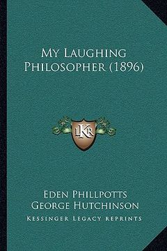 portada my laughing philosopher (1896) (en Inglés)