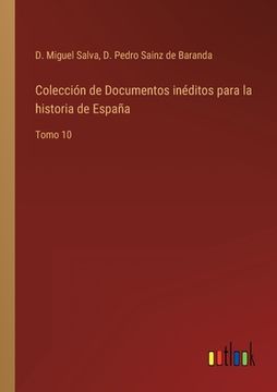 portada Colección de Documentos inéditos para la historia de España: Tomo 10