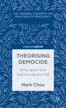 portada Theorising Democide: Why and How Democracies Fail (en Inglés)