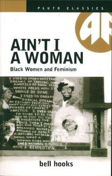 portada Ain't I a Woman - Old Edition: Black Women and Feminism (Pluto Classics) (en Inglés)