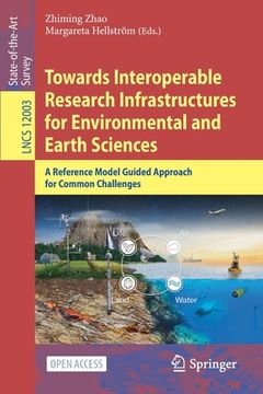 portada Towards Interoperable Research Infrastructures for Environmental and Earth Sciences: A Reference Model Guided Approach for Common Challenges (in English)