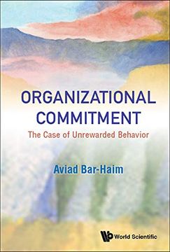 portada Organizational Commitment: The Case of Unrewarded Behavior (Organizational Behavior Indust) (in English)