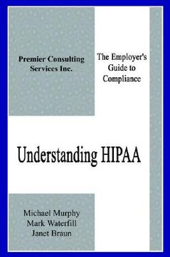 portada understanding hipaa: the employer's guide to compliance (en Inglés)