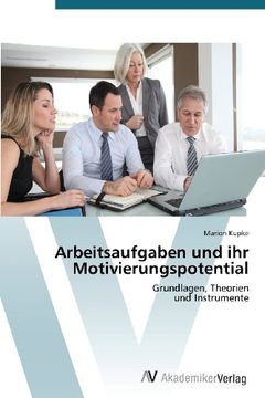 portada Arbeitsaufgaben und ihr Motivierungspotential: Grundlagen, Theorien  und Instrumente