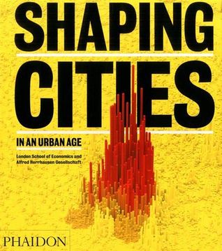 portada Shaping Cities in an Urban age (en Inglés)