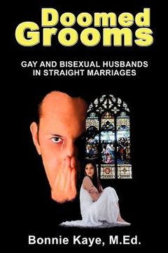 portada doomed grooms: gay and bisexual husbands in straight marriages (en Inglés)
