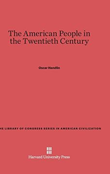 portada The American People in the Twentieth Century (Library of Congress Series in American Civilization) (en Inglés)