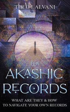 portada The Akashic Records: What Are They & How to Navigate Your Own Records (en Inglés)