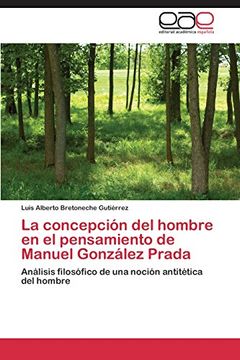 portada La Concepcion del Hombre En El Pensamiento de Manuel Gonzalez Prada