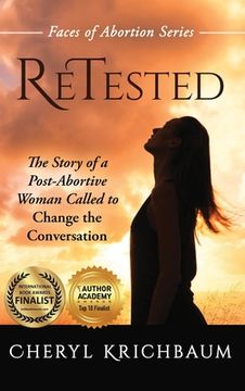 portada ReTested: The Story of a Post-Abortive Woman Called to Change the Conversation