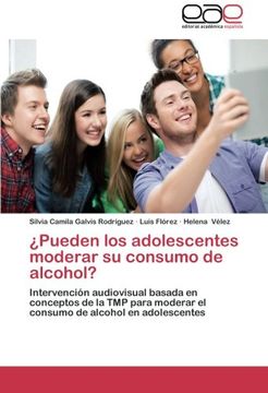 portada Pueden los Adolescentes Moderar su Consumo de Alcohol? Intervención Audiovisual Basada en Conceptos de la tmp Para Moderar el Consumo de Alcohol en Adolescentes (in Spanish)
