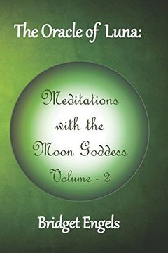portada The Oracle of Luna: Meditations With the Moon Goddess - Volume 2 (en Inglés)