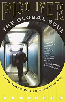 portada The Global Soul: Jet Lag, Shopping Malls, and the Search for Home (in English)