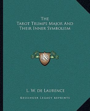 portada the tarot trumps major and their inner symbolism (en Inglés)