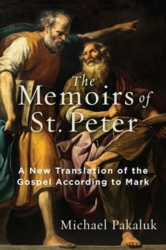 portada The Memoirs of st. Peter: A new Translation of the Gospel According to Mark (en Inglés)