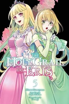 portada The Holy Grail of Eris, Vol. 5 (Manga) (Volume 5) (The Holy Grail of Eris (Manga), 5) (en Inglés)