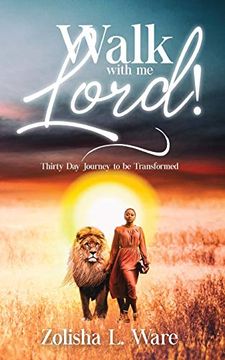 portada Walk With me Lord! Thirty day Journey to be Transformed (en Inglés)