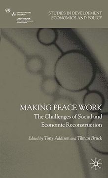 portada Making Peace Work: The Challenges of Social and Economic Reconstruction (Studies in Development Economics and Policy) (en Inglés)