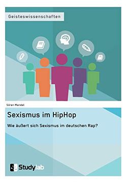 portada Sexismus im hip Hop. Wie Äußert Sich Sexismus im Deutschen Rap? 