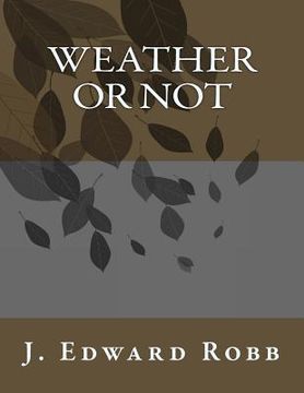 portada Weather or Not (en Inglés)