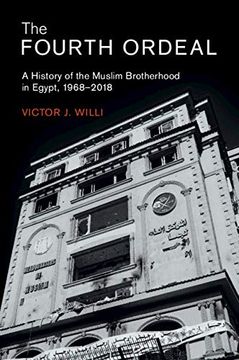 portada The Fourth Ordeal: A History of the Muslim Brotherhood in Egypt, 1968-2018 (in English)