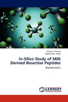portada in-silico study of milk derived bioactive peptides (en Inglés)