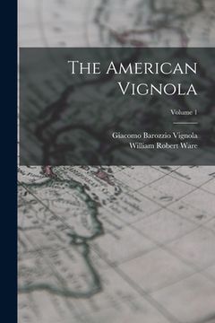 portada The American Vignola; Volume 1