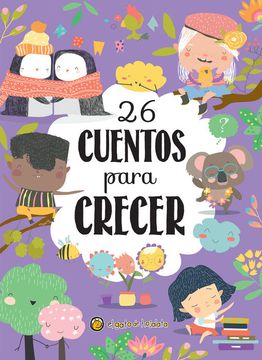 portada 26 Cuentos Para Crecer [Ilustrado] (in Spanish)