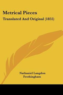 portada metrical pieces: translated and original (1855) (en Inglés)